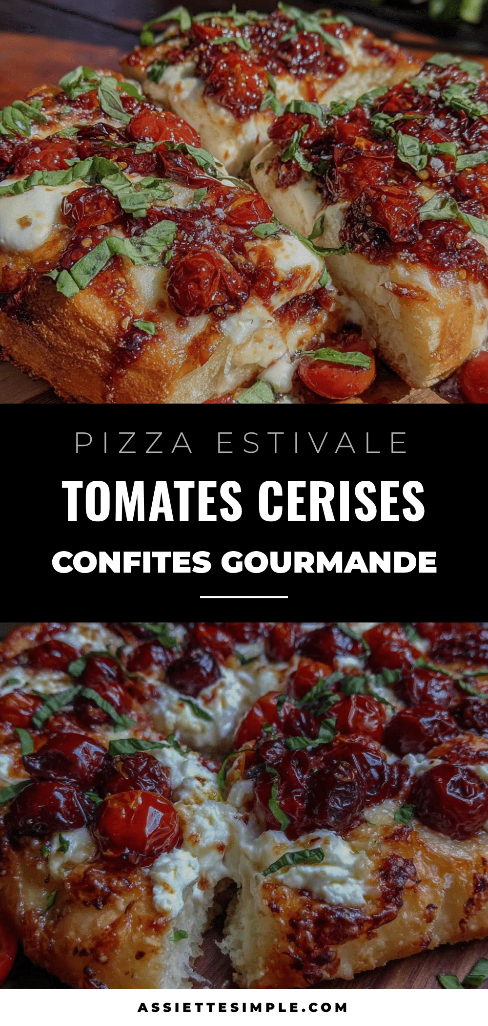 pizza estivale tomates cerises confites mozzarella bufala recipe