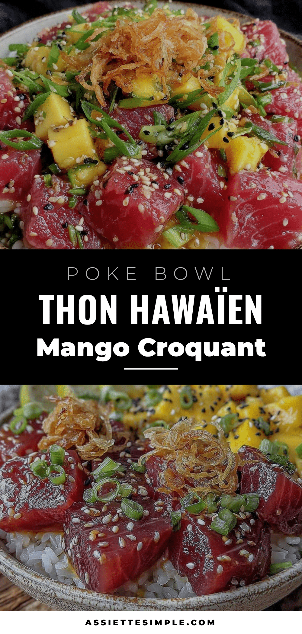 poke bowl thon hawaïen mango croquant recipe