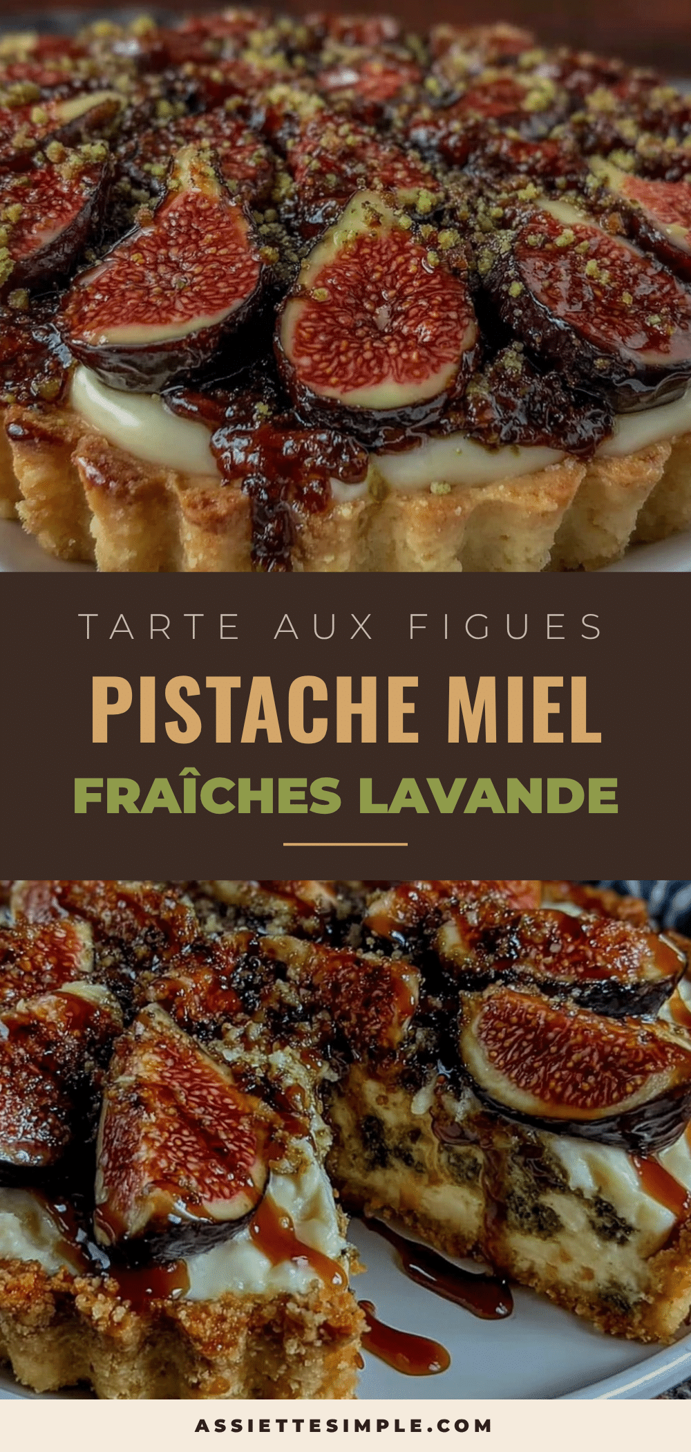 tarte aux figues fraîches crème de pistache miel de lavande recipe