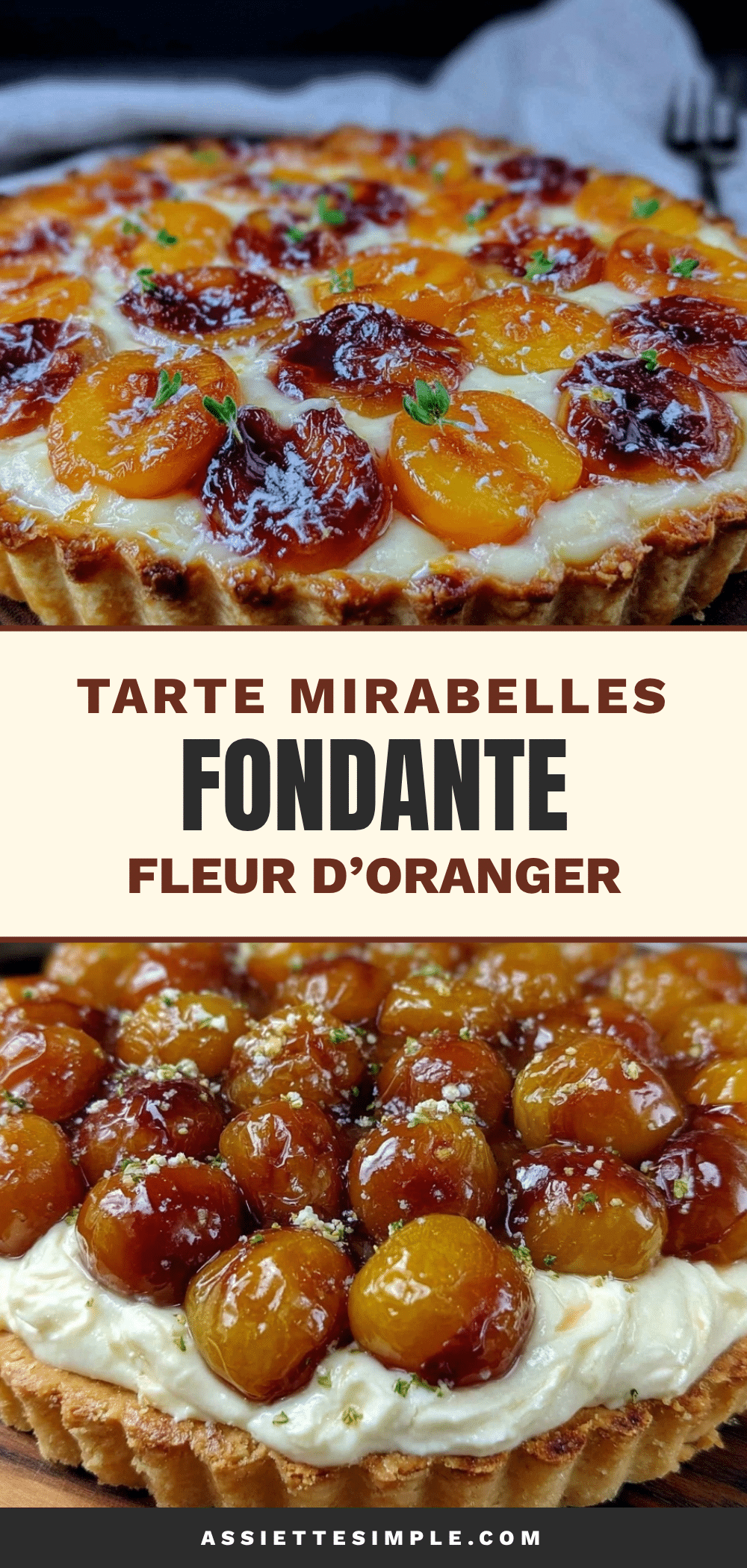 tarte aux mirabelles crème pâtissière fleur d’oranger recipe