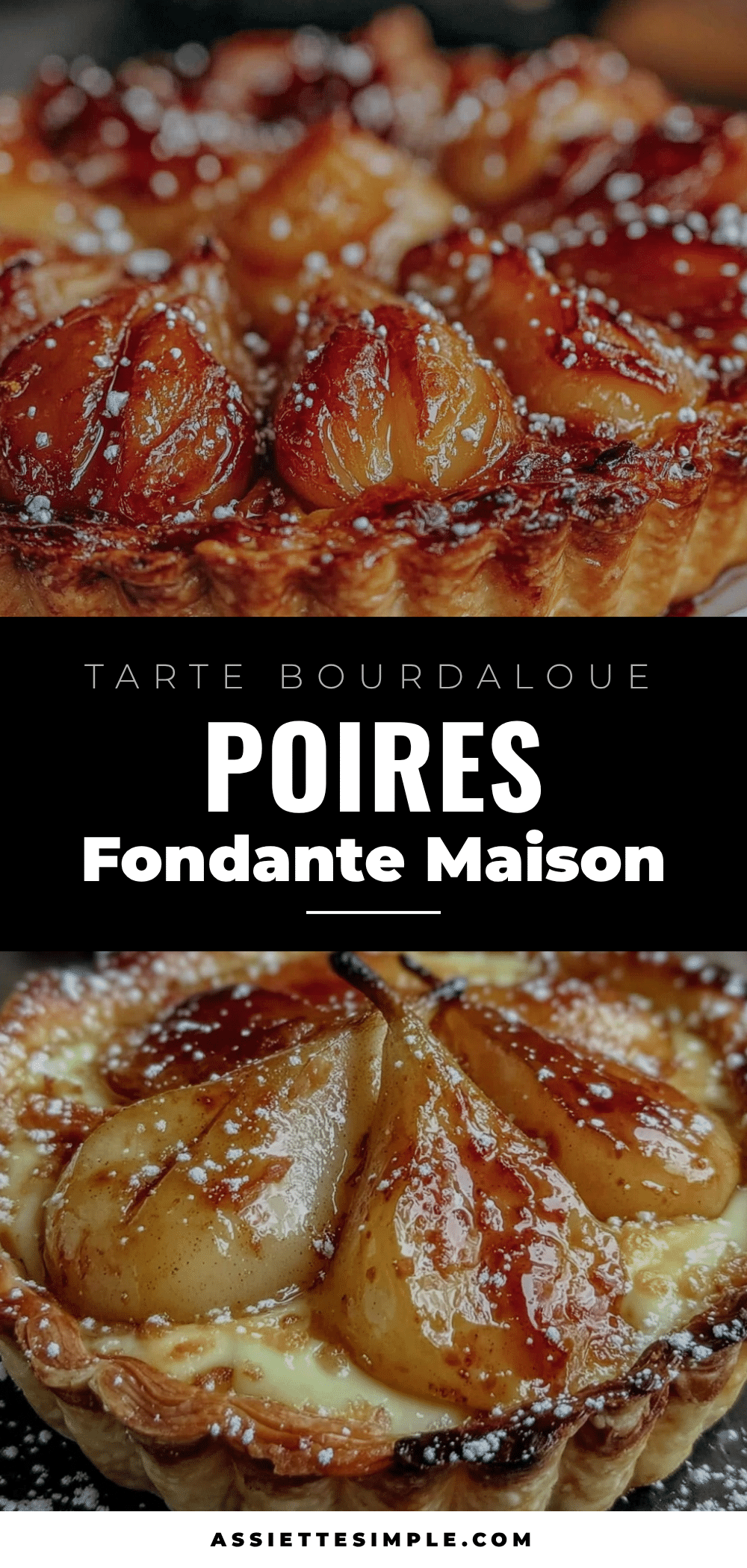 tarte Bourdaloue poires frangipane maison recipe