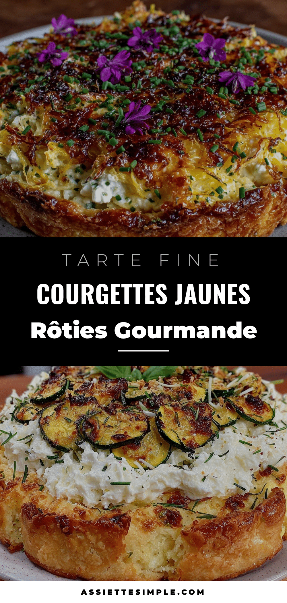 tarte fine aux courgettes jaunes rôties et ricotta aux herbes recipe