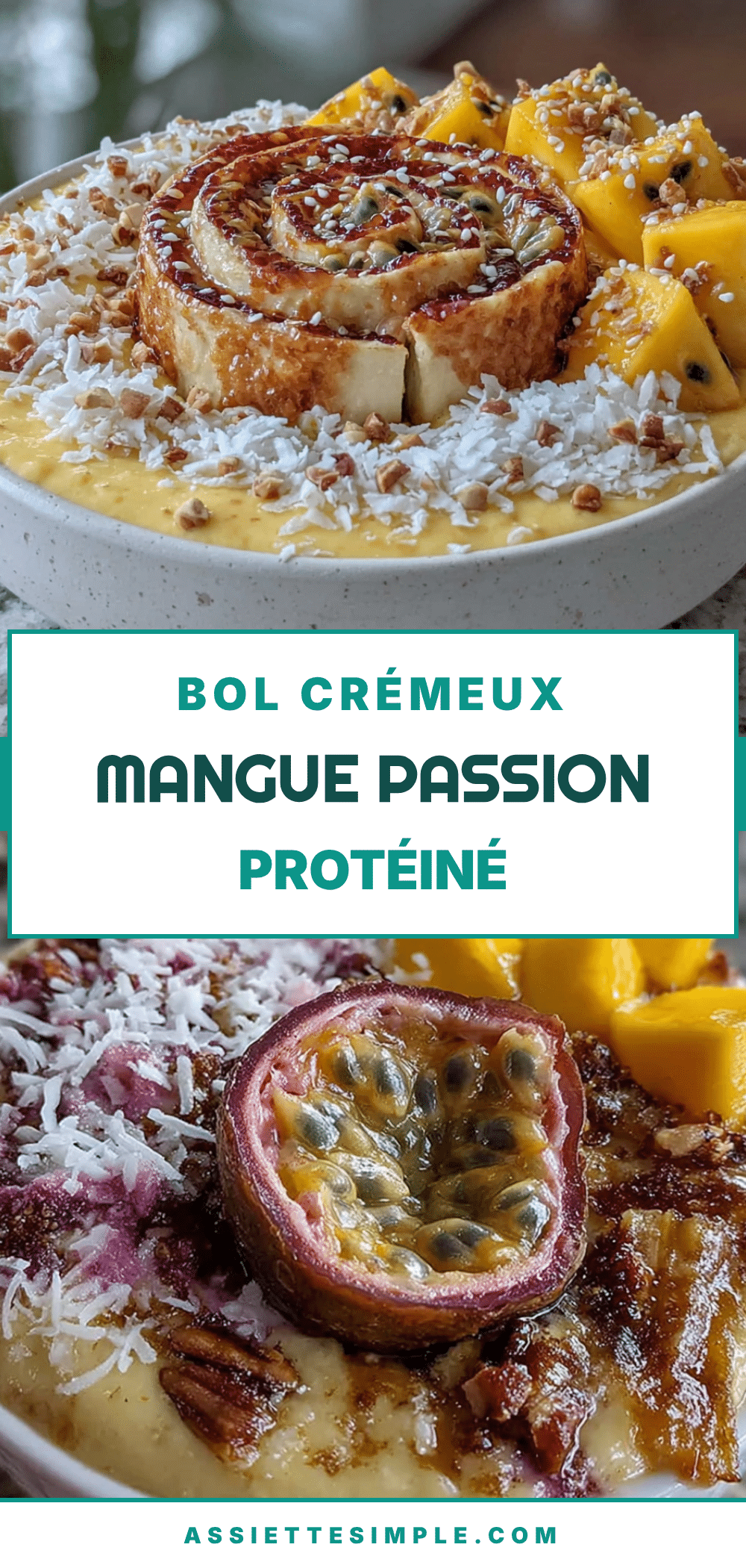bol crémeux mangue passion protéiné recipe