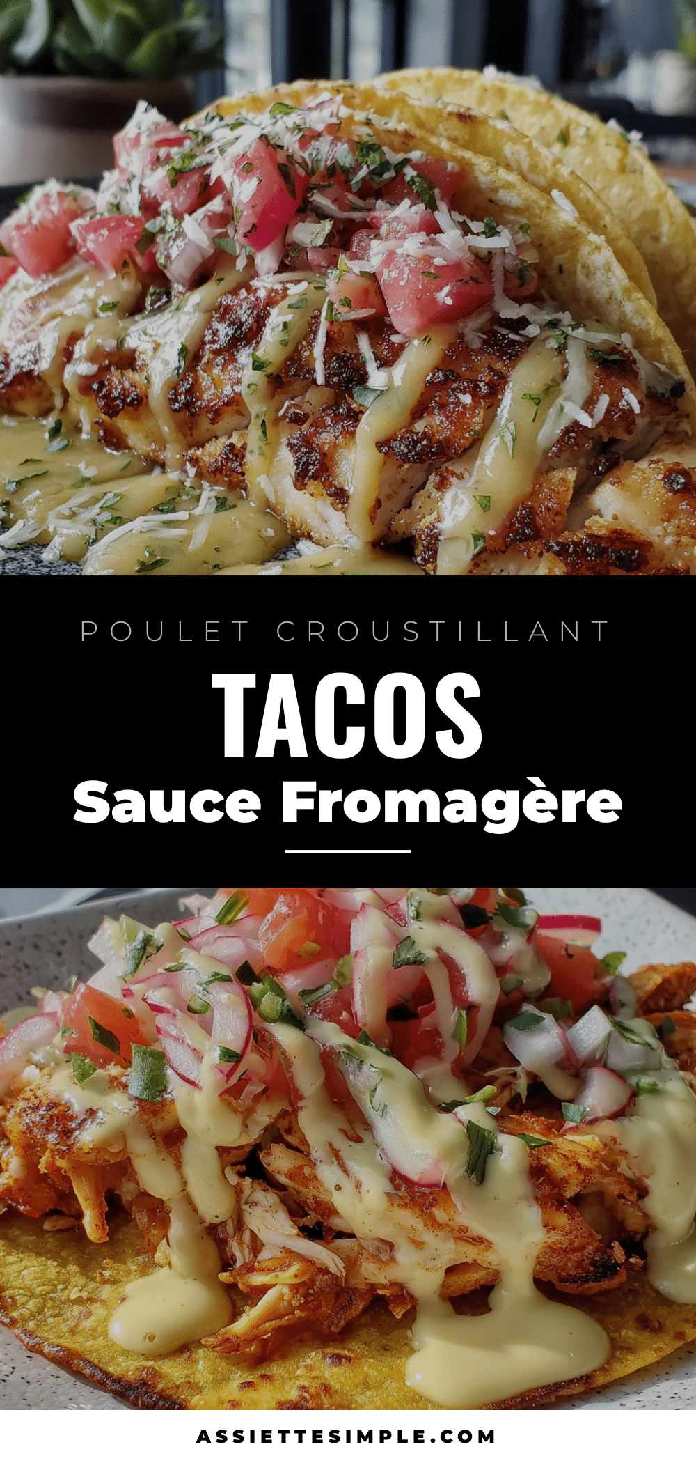 tacos poulet croustillant sauce fromagère recipe
