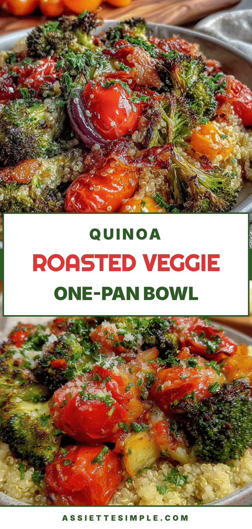 Healthy One-Pan Quinoa and Roasted Veggie Bowl recipe