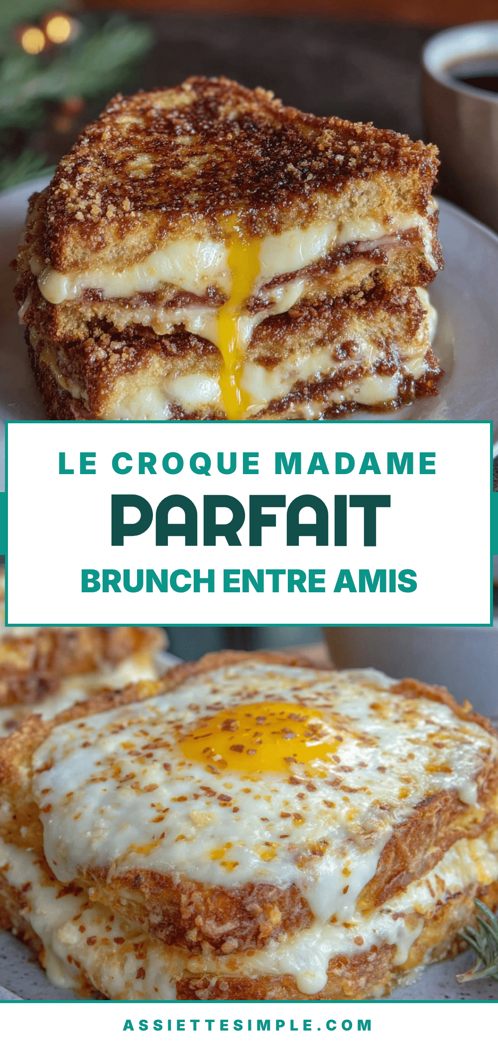 Recette du Croque Madame Parfait pour un Brunch Entre Amis recipe
