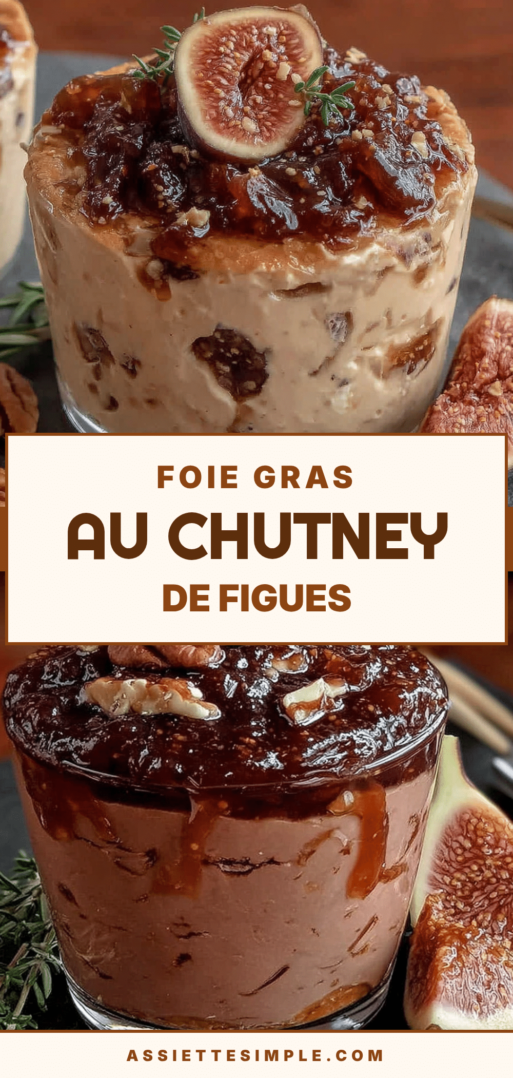 verrines de foie gras au chutney de figues recipe